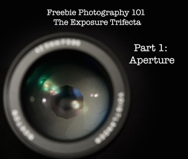 exposure trifecta aperture part 1
